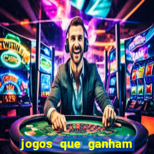 jogos que ganham dinheiro de verdade